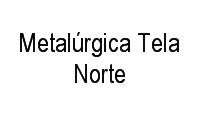 Logo Metalúrgica Tela Norte em Nossa Senhora de Nazaré