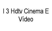 Logo I 3 Hdtv Cinema E Vídeo em Sagrada Família