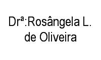 Logo Drª:Rosângela L. de Oliveira em Passo da Areia