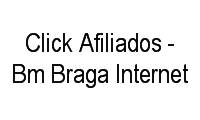 Logo Click Afiliados - Bm Braga Internet em Meireles