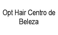 Logo Opt Hair Centro de Beleza em Centro Histórico