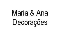 Logo Maria & Ana Decorações em Barra da Tijuca