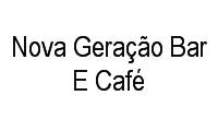 Logo Nova Geração Bar E Café em Santo Cristo