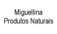 Logo Miguellina Produtos Naturais em Irajá