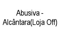 Logo Abusiva - Alcântara(Loja Off)