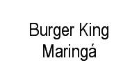 Logo Burger King Maringá em Zona 01