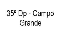 Logo 35º Dp - Campo Grande em Campo Grande