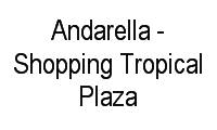 Logo Andarella - Shopping Tropical Plaza em Centro