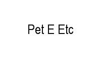 Logo Pet E Etc em Tijuca