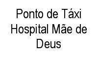Logo Ponto de Táxi Hospital Mãe de Deus em Menino Deus
