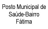 Logo Posto Municipal de Saúde-Bairro Fátima em Fátima