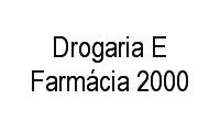 Logo Drogaria E Farmácia 2000 em Centro