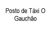 Logo Posto de Táxi O Gauchão em Jardim São Cristóvão