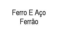 Logo Ferro E Aço Ferrão em Vila Brasília