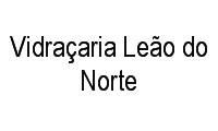 Logo Vidraçaria Leão do Norte em Taguatinga Norte