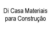 Logo Di Casa Materiais para Construção em Recanto do Sol