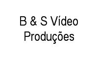 Logo B & S Vídeo Produções em Santo Antônio da Prata