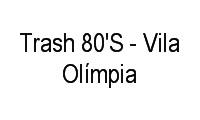 Logo Trash 80'S - Vila Olímpia em Vila Olímpia