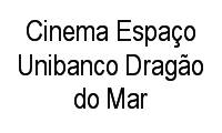 Logo Cinema Espaço Unibanco Dragão do Mar em Praia de Iracema