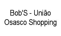 Logo Bob'S - União Osasco Shopping em Centro
