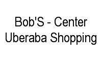 Logo Bob'S - Center Uberaba Shopping