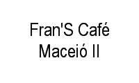 Logo Fran'S Café Maceió II em Mangabeiras