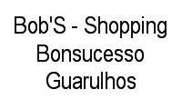 Logo Bob'S - Shopping Bonsucesso Guarulhos em Jardim Albertina