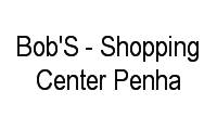 Logo Bob'S - Shopping Center Penha em Penha de França