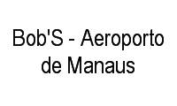 Logo Bob'S - Aeroporto de Manaus em Tarumã