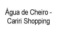 Logo Água de Cheiro - Cariri Shopping em Santa Tereza