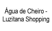 Logo Água de Cheiro - Luzitana Shopping em Cohama