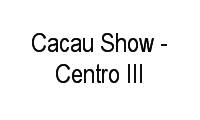 Logo Cacau Show - Centro III em Praia de Belas