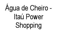 Logo Água de Cheiro - Itaú Power Shopping em Cidade Industrial
