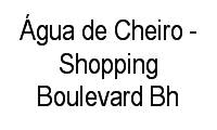 Logo Água de Cheiro - Shopping Boulevard Bh em Santa Efigênia