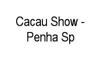 Logo Cacau Show - Penha SP em Penha de França