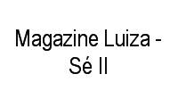 Logo Magazine Luiza - Sé II em Sé