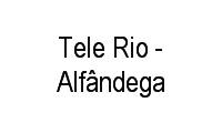 Logo Tele Rio - Alfândega em Centro