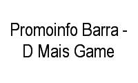 Logo Promoinfo Barra - D Mais Game em Barra da Tijuca