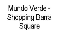 Logo Mundo Verde - Shopping Barra Square em Barra da Tijuca