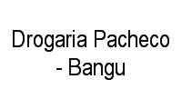 Logo Drogaria Pacheco - Bangu em Bangu