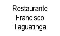 Logo Restaurante Francisco Taguatinga em Taguatinga Centro