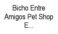 Logo Bicho Entre Amigos Pet Shop E Veterinária em Riacho Fundo