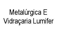 Logo Metalúrgica E Vidraçaria Lumifer em Cidade Nova