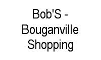 Logo Bob'S - Bouganville Shopping em Setor Santa Rita