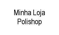 Logo Minha Loja Polishop em Quarta Parada