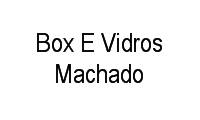 Logo Box E Vidros Machado em Vila Teixeira
