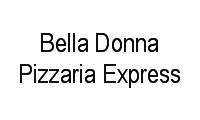 Logo Bella Donna Pizzaria Express em Mata da Praia
