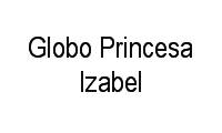 Logo Globo Princesa Izabel em Cidade Alta