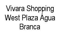 Logo Vivara Shopping West Plaza Água Branca em Água Branca