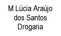 Logo M Lúcia Araújo dos Santos Drogaria em Monte Belo